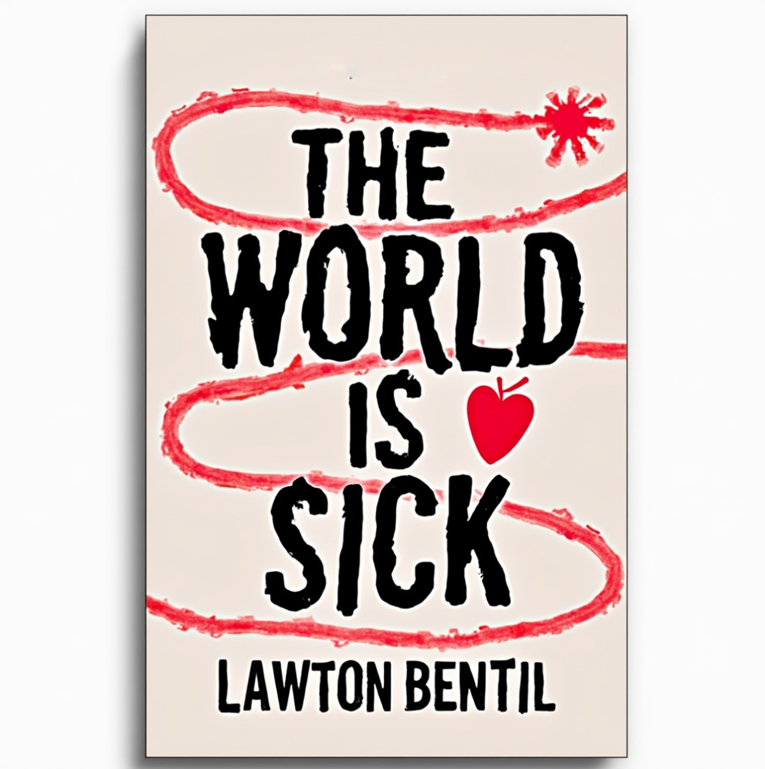 THE WORLD IS SICK